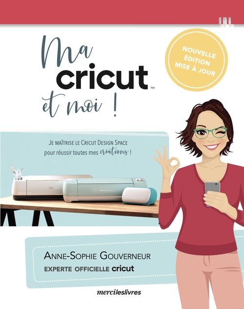 Couverture ebook de Ma cricut et moi, de Anne-Sophie Gouverneur