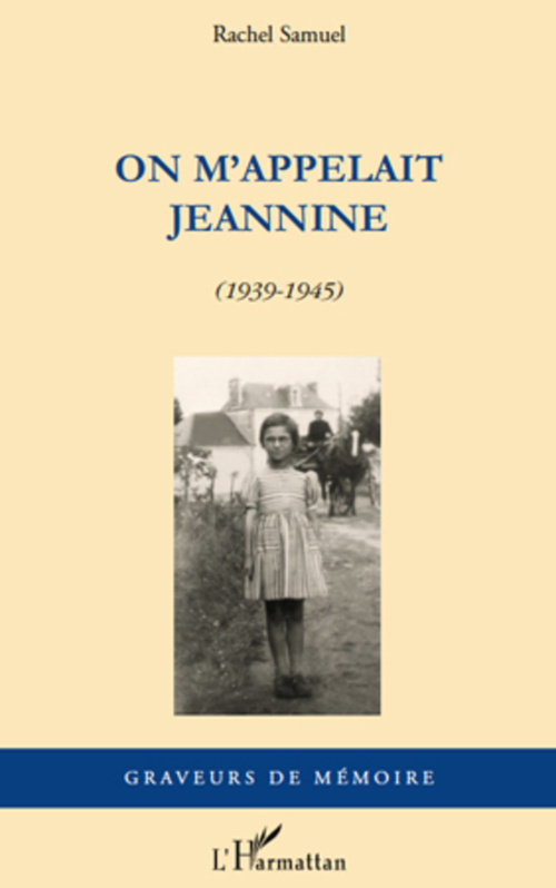 Couverture ebook de On m'appelait Jeannine, de Rachel Samuel