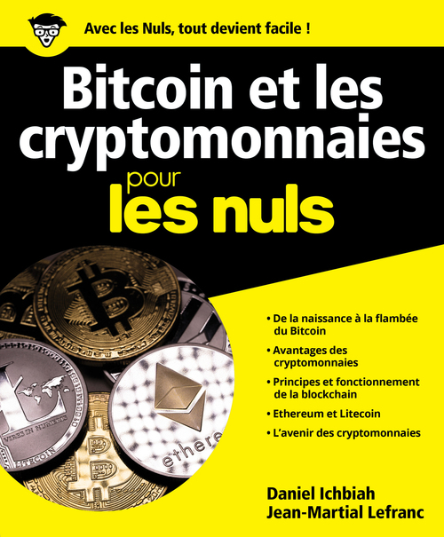Couverture ebook de Bitcoin et cryptomonnaies pour les nuls, de Daniel Ichbiah, Jean-Martial Lefranc