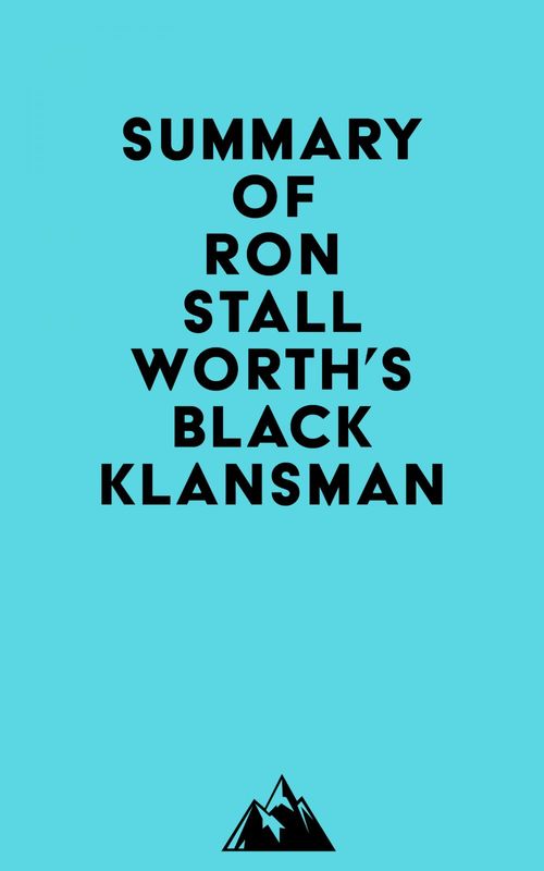 ebook cover of Summary of Ron Stallworth's Black Klansman, by Everest Media
