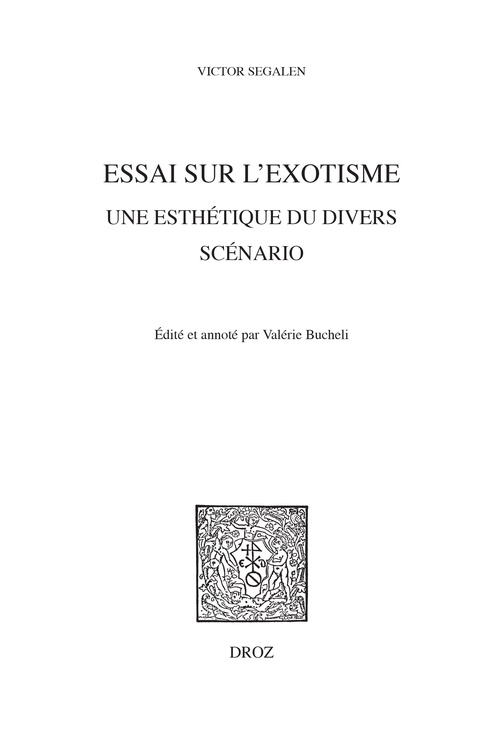 ebook cover of Essai sur l´Exotisme. Une Esthétique du Divers,, by Victor Segalen