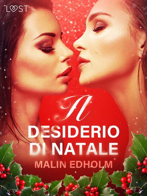 ebook cover of Il desiderio di Natale - Breve racconto erotico, by Malin Edholm
