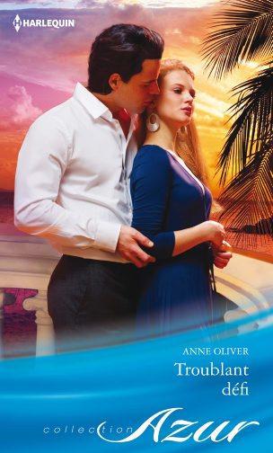 Couverture ebook de Troublant défi, de Anne Oliver