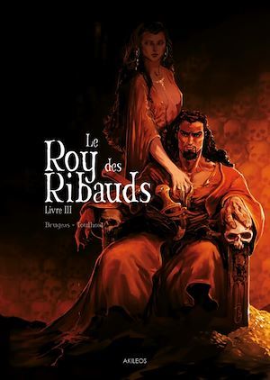 Couverture ebook de Le Roy des Ribauds T3, de Vincent Brugeas, Ronan Toulhoat