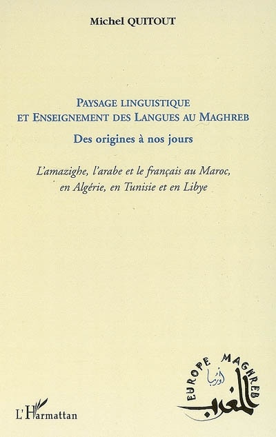 Couverture ebook de Paysage linguistique et Enseignement des langues au Maghreb, de Michel Quitout
