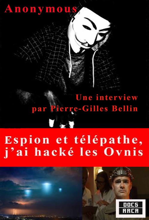 Couverture ebook de Espion et Télépathe : j'ai hacké les Ovnis, de Anonymous