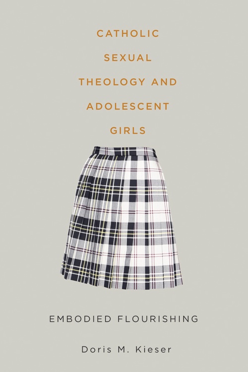 Couverture ebook de Catholic Sexual Theology and Adolescent Girls, de Doris M. Kieser
