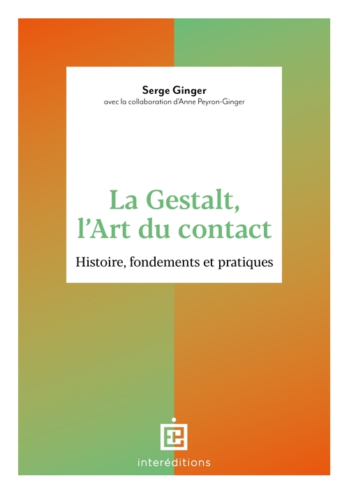 Couverture ebook de La Gestalt, l'Art du contact, de Serge Ginger, Anne Peyron-Ginger