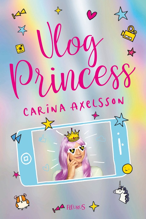 Couverture ebook de Vlog Princess, de Carina Axelsson