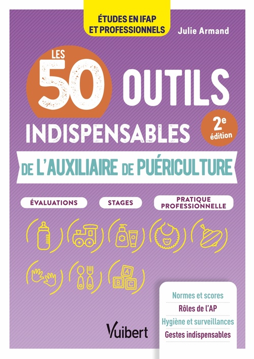 Couverture ebook de Les 50 outils indispensables de l'auxiliaire de puériculture, de Julie Armand