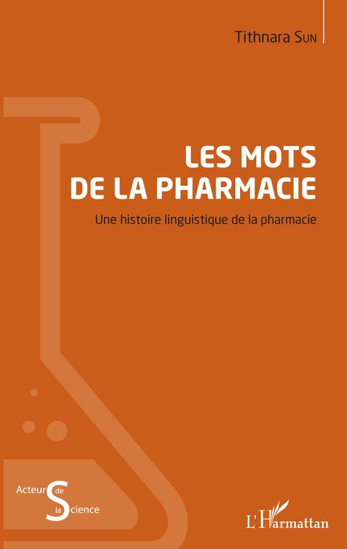 ebook cover of Les mots de la pharmacie, by Tithnara Sun