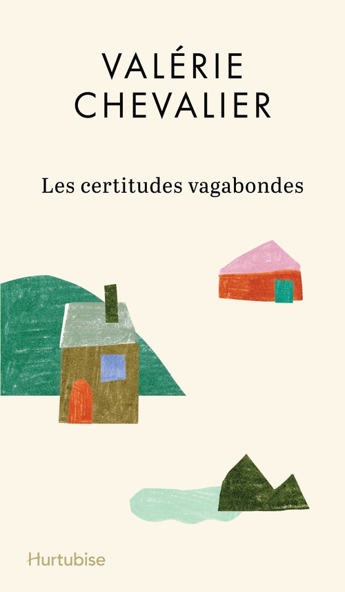 ebook cover of Les certitudes vagabondes, by Valérie Chevalier