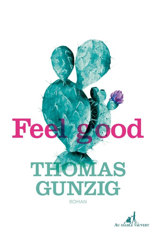 Couverture ebook de FEEL GOOD, de Thomas Gunzig