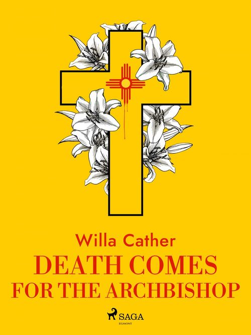 ebook cover of Death Comes for the Archbishop, by Willa Cather