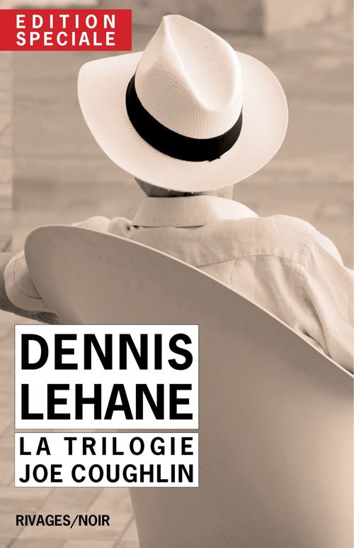 Couverture ebook de Edition Spéciale Dennis Lehane - La trilogie Joe Coughlin, de Dennis Lehane