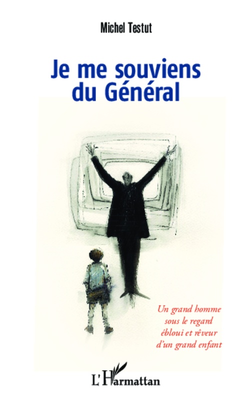 Couverture ebook de Je me souviens du Général, de Michel Testut
