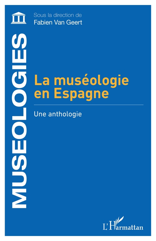 Couverture ebook de La muséologie en Espagne, de Fabien Van Geert