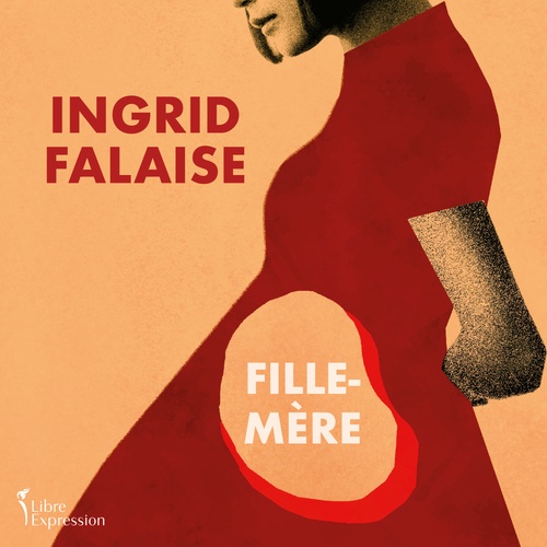 Couverture audiobook de Fille-mère, de Ingrid Falaise