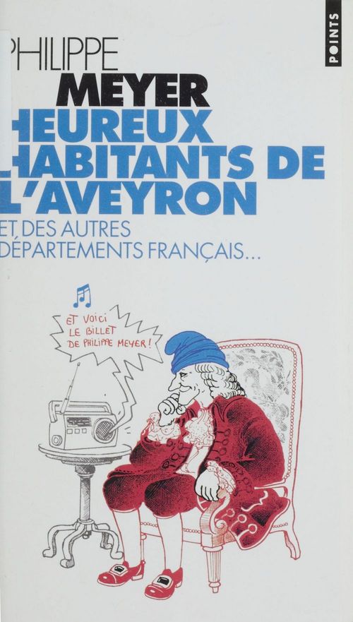 Couverture ebook de Heureux habitants de l'Aveyron et des autres départements français, de Meyer Philippe