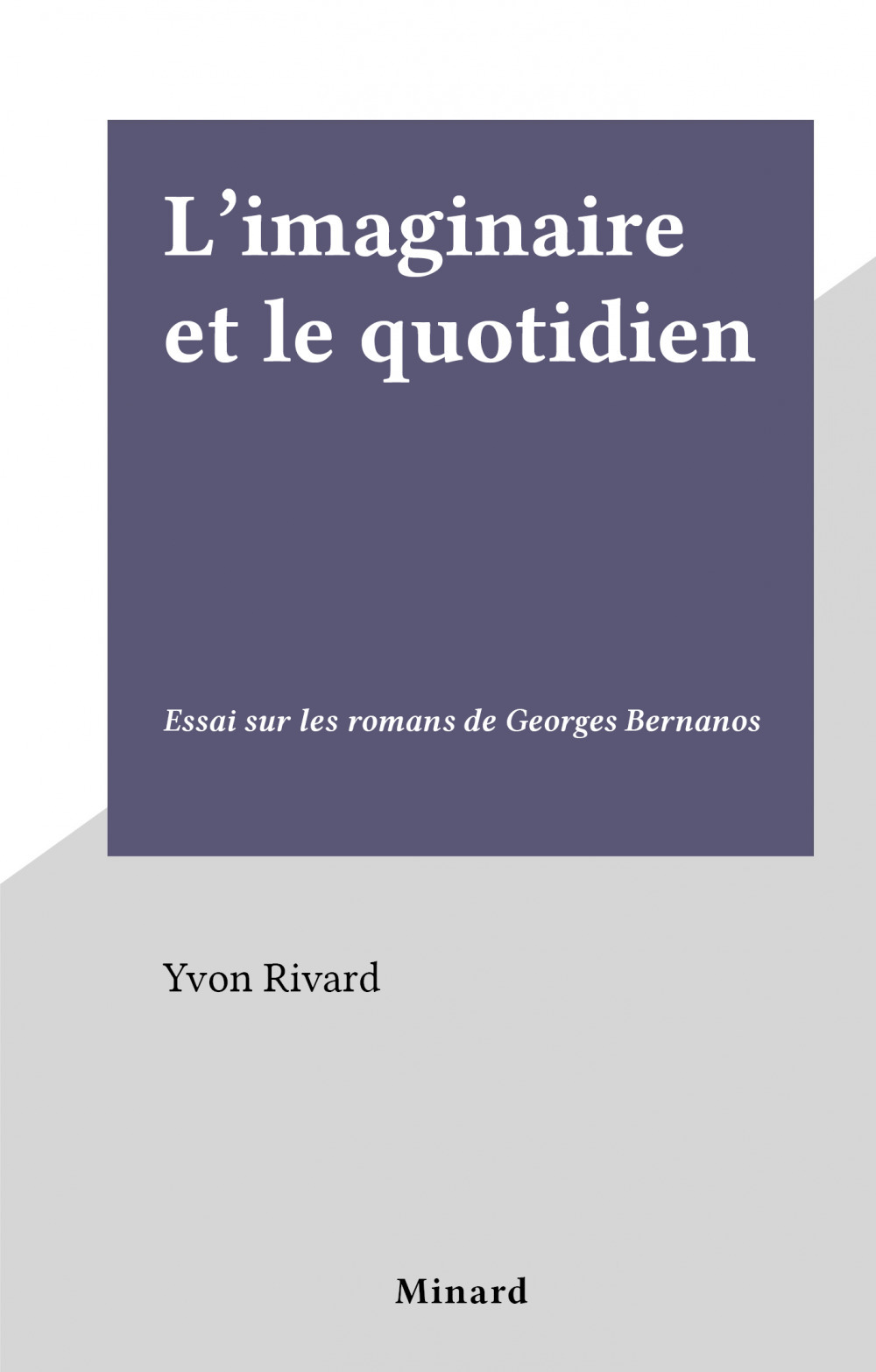 Couverture ebook de L'imaginaire et le quotidien, de Yvon Rivard