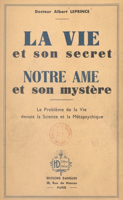 Couverture ebook de La vie et son secret, notre âme et son mystère, de Albert Leprince