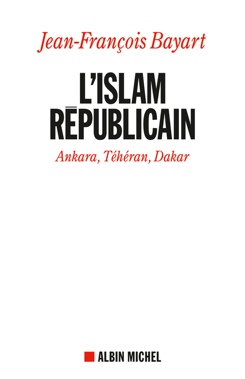 Couverture ebook de L'Islam républicain, de Jean-François Bayart