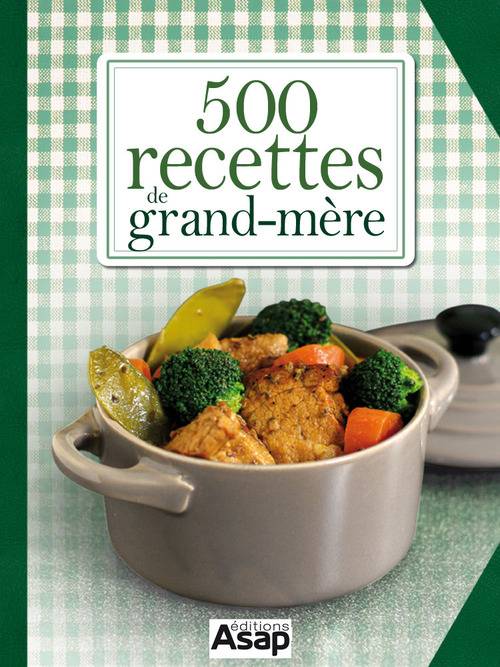 ebook cover of 500 recettes de grand-mère, by Collectif