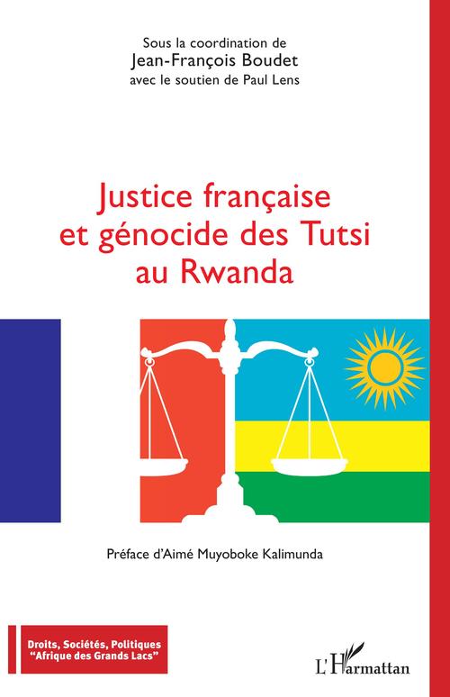 ebook cover of Justice française et génocide des Tutsi au Rwanda, by Jean-François Boudet, Paul Lens