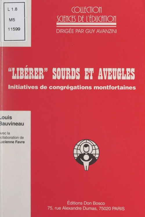 Couverture ebook de Libérer sourds et aveugles, de Louis Bauvineau, Lucienne Favre