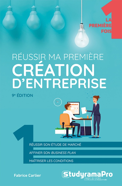 ebook cover of Réussir ma première création d'entreprise, by Fabrice Carlier