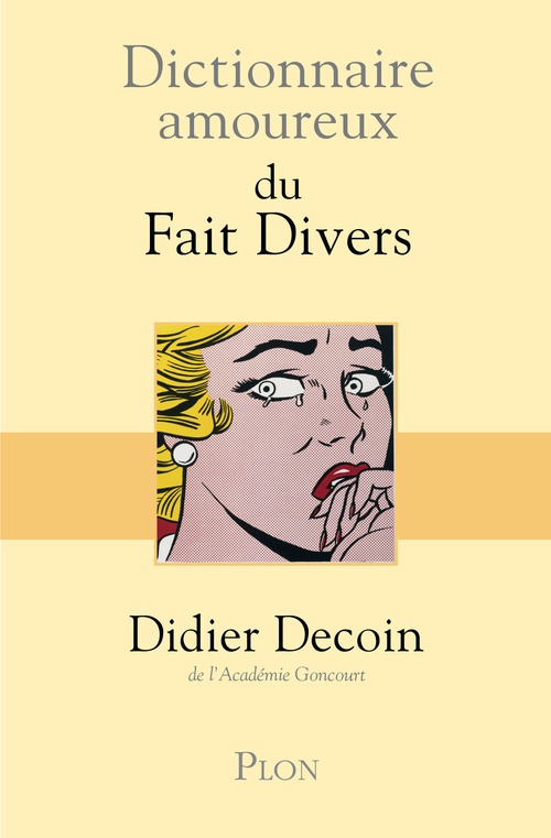 Couverture ebook de Dictionnaire Amoureux des faits divers, de Didier Decoin