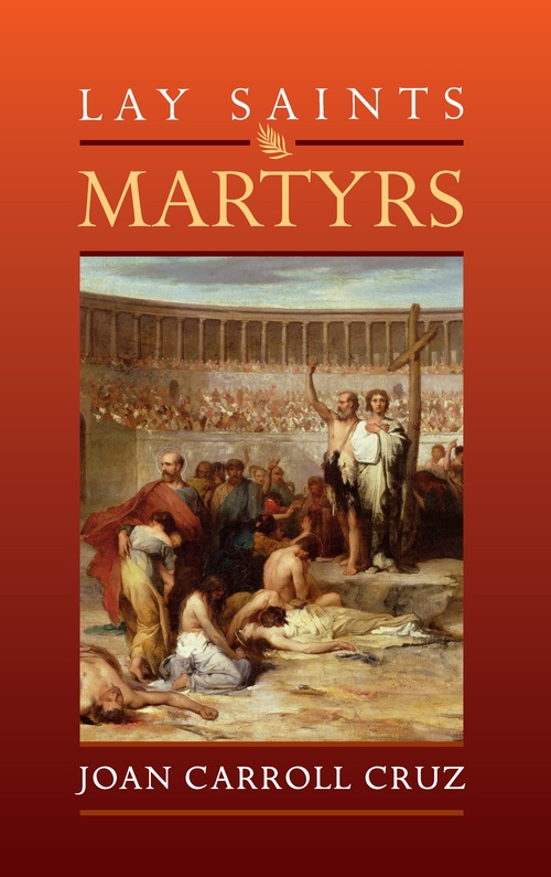 ebook cover of Lay Saints: Martyrs, by Joan Carroll Cruz