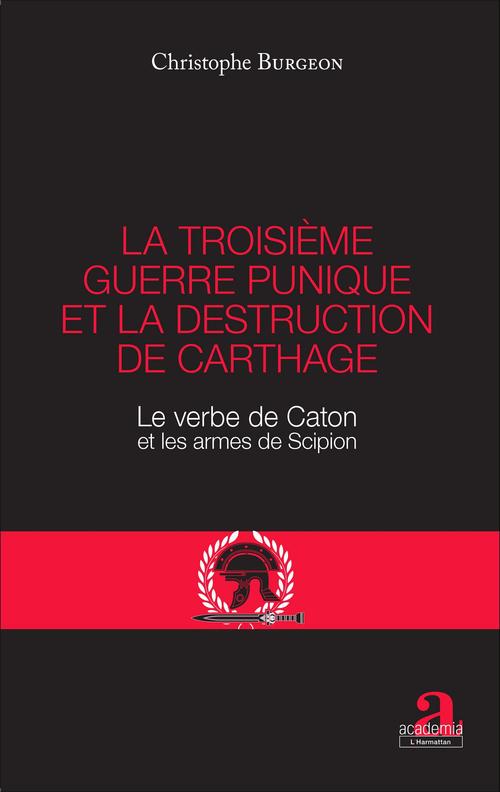 Couverture ebook de La troisième guerre punique et la destruction de Carthage, de Christophe Burgeon