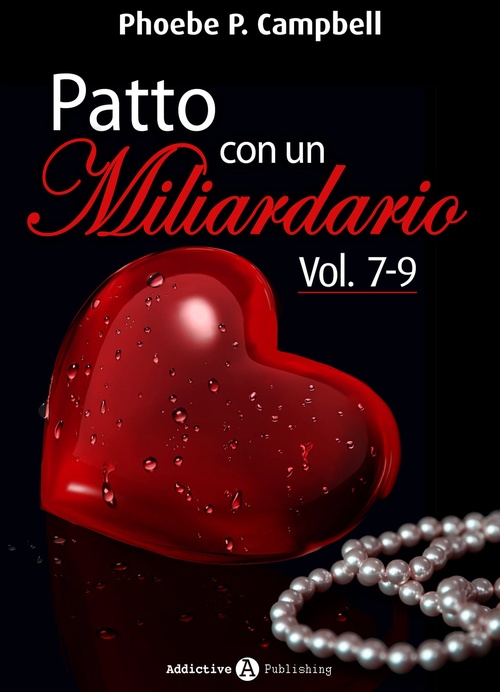 ebook cover of Patto con un miliardario, vol. 7-9, by Phoebe P. Campbell
