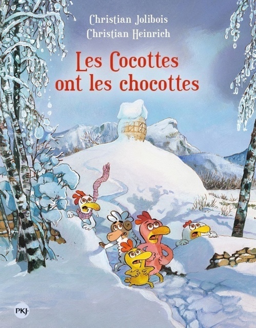 Couverture ebook de Les P'tites Poules - tome 20 Les cocottes ont les chocottes, de Christian Jolibois, Christian Heinrich