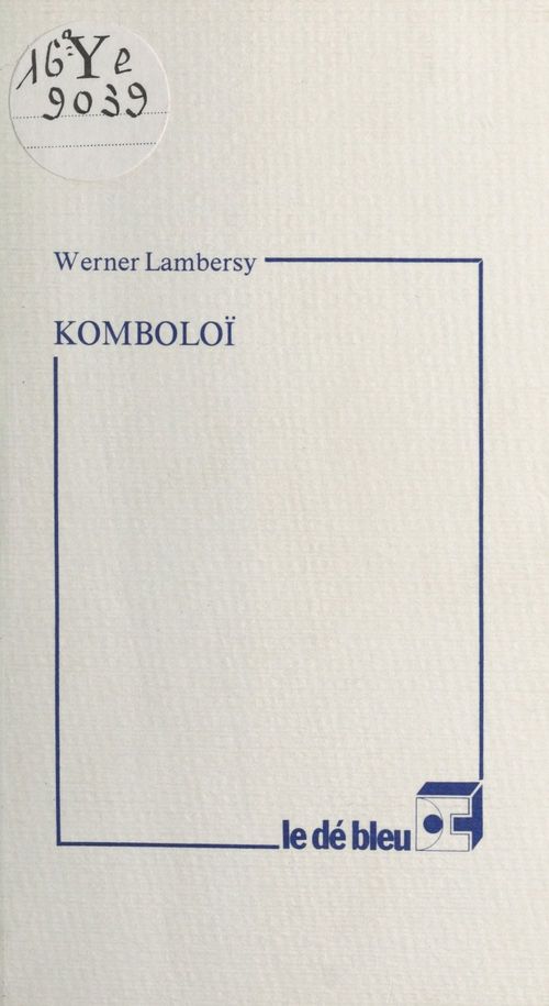 Couverture ebook de Komboloï, de Werner Lambersy