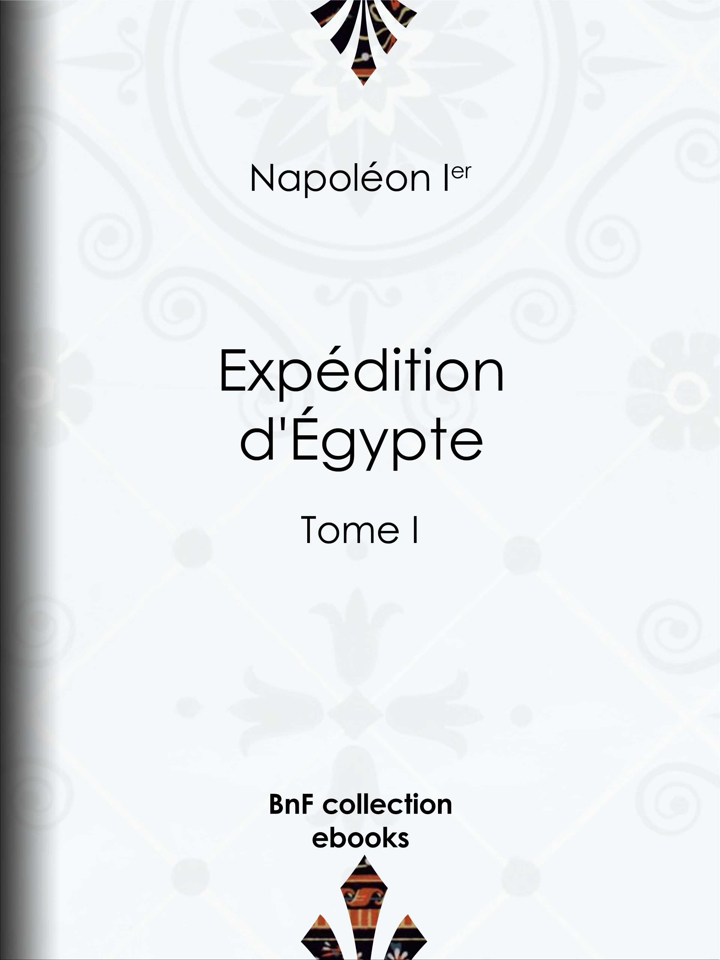 ebook cover of Expédition d'Égypte, by Napoléon Ier