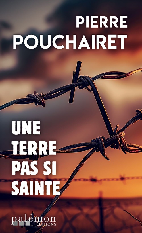 Couverture ebook de Une terre pas si sainte, de Pierre Pouchairet