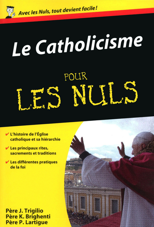 ebook cover of Catholissisme poche pour les nuls, by Père John Trigilio, Père Kenneth Brighenti