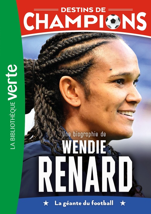 Couverture ebook de Destins de champions 24 - Une biographie de Wendie Renard, de Luca Caioli