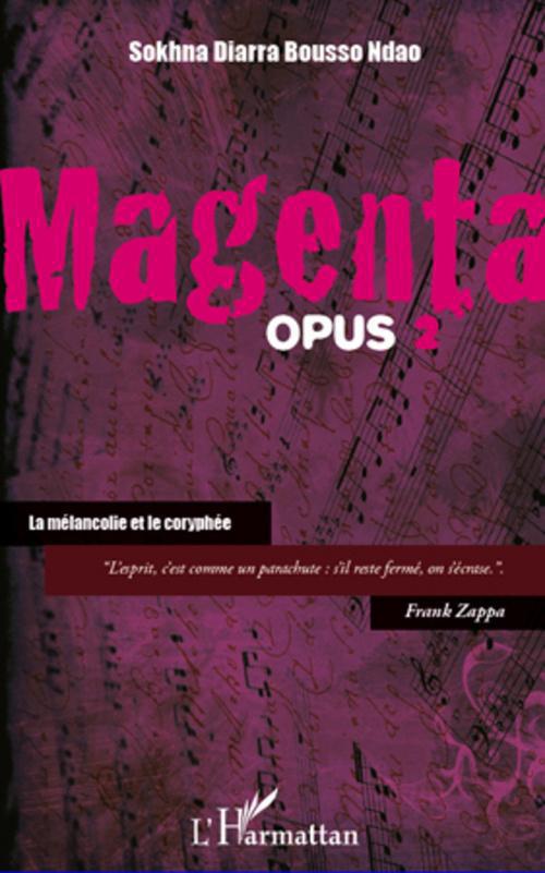 Couverture ebook de Magenta t.2 ; la mélancolie et le coryphée, de Sokhna diarra bousso Ndao