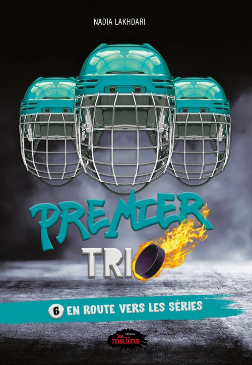 ebook cover of Premier trio, 6 - En route vers les séries, by Nadia Lakhdari