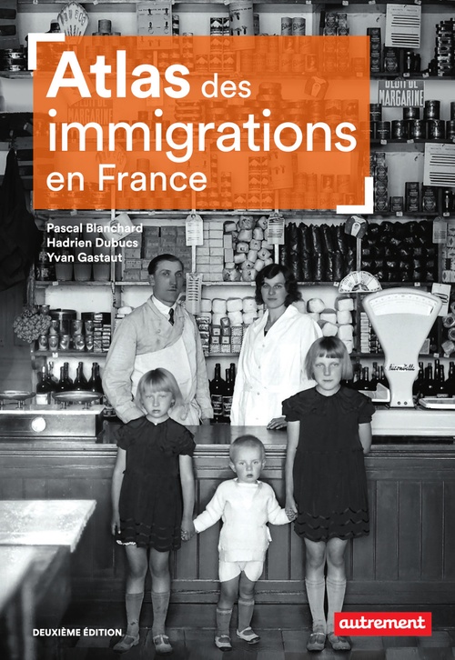 Couverture ebook de Atlas des immigrations en France, de Pascal Blanchard, Hadrien Dubucs, Yvan Gastaut