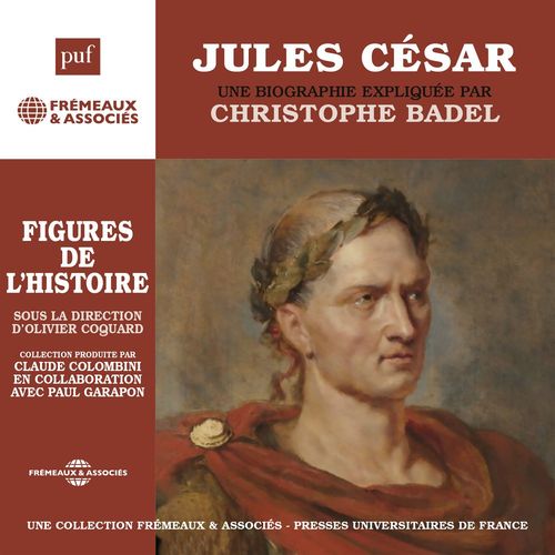 audiobook cover of Jules César. Une biographie expliquée, by Christophe Badel