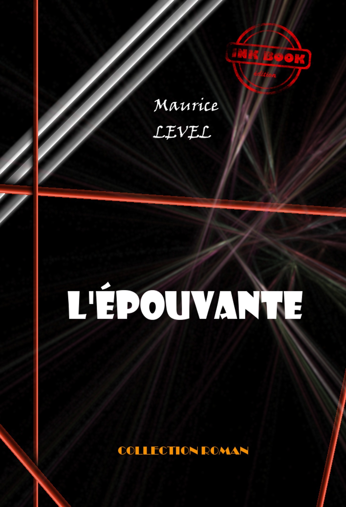 Couverture ebook de L'Epouvante [édition intégrale revue et mise à jour], de Maurice Level