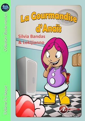 Couverture ebook de La gourmandise d'Anaïs, de Silvia Bandas