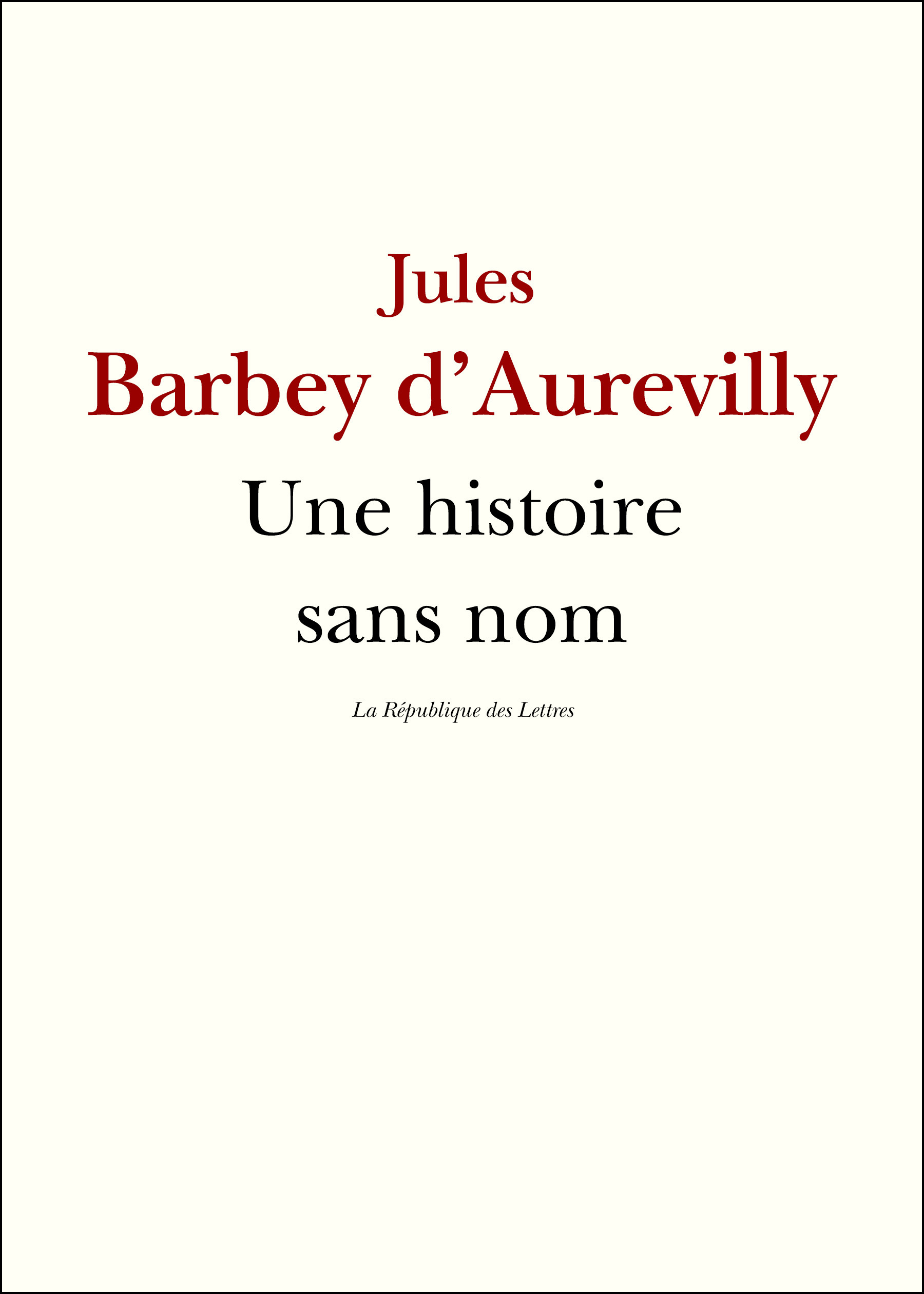 ebook cover of Une histoire sans nom, by Jules Barbey d'Aurevilly