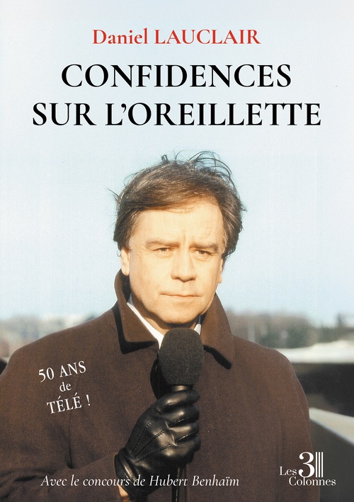 ebook cover of Confidences sur l´oreillette, by Daniel Lauclair