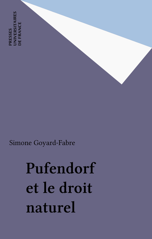 Couverture ebook de Pufendorf et le droit naturel, de Simone Goyard-Fabre