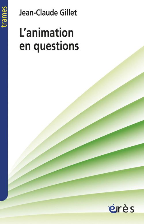 ebook cover of L'animation en questions, by Jean-Claude Gillet